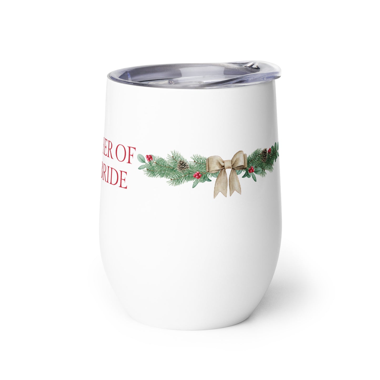 Mother of the Bride Wine tumbler - Christmas